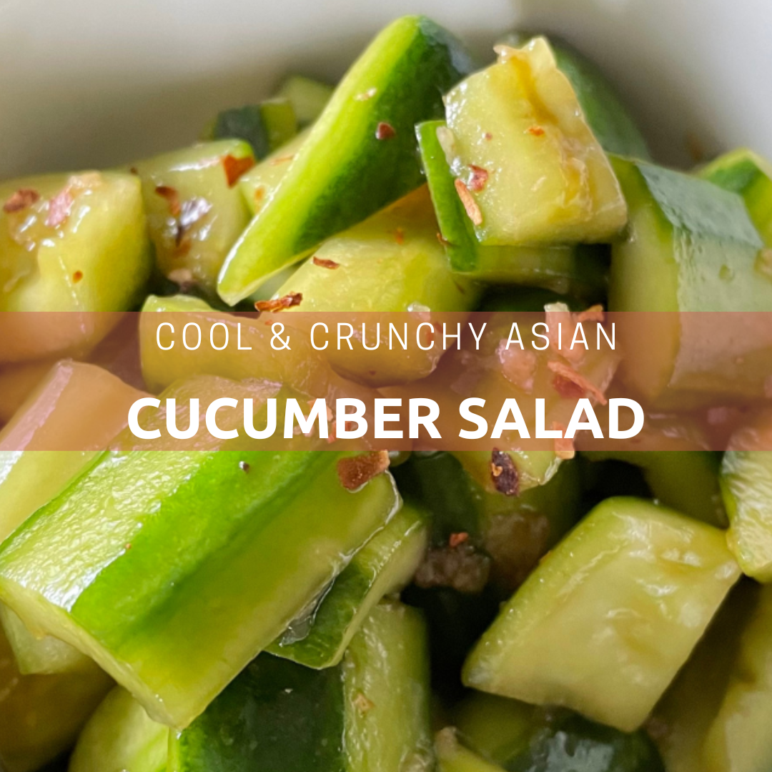 Cool & Crunchy Asian Cucumber Salad - Live Learn Lovewell