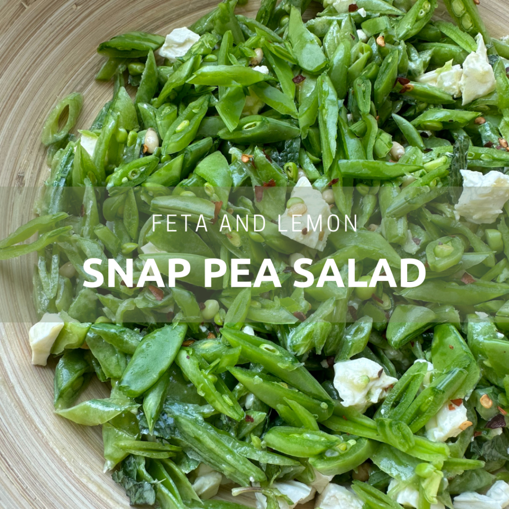 Snap Pea and Feta Salad — A Thought For Food